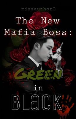 The New Mafia Boss: Green in Black