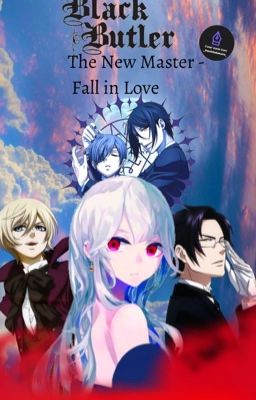 The new Master - Fall in Love (Black Butler FF)