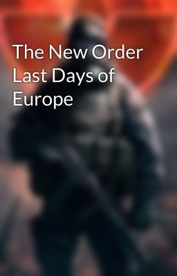 The New Order Last Days of Europe