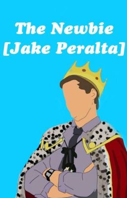 The Newbie [Jake Peralta]