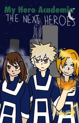 The Next Heroes - My Hero Academia Roleplay