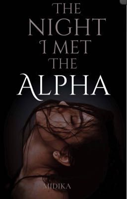 The Night I Met The Alpha