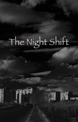 The Night Shift