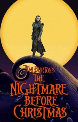 The Nightmare Before Christmas (Loki X Reader)