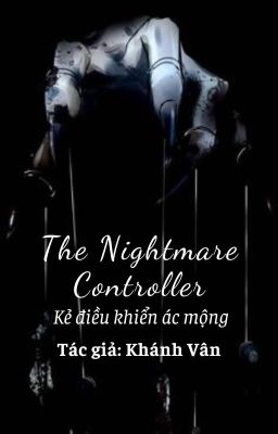 The Nightmare Controller  - Kẻ điều khiển ác mộng