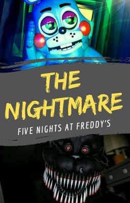 The Nightmare ~ FNaF