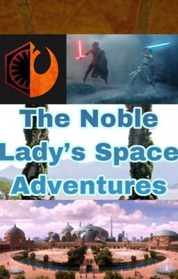 The Noble Lady's Space Adventures