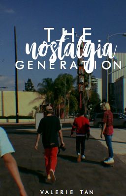 THE NOSTALGIA GENERATION [wattys 2018]