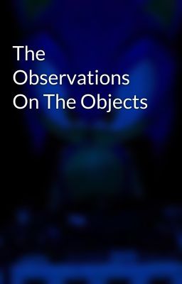 The Observations On The Objects