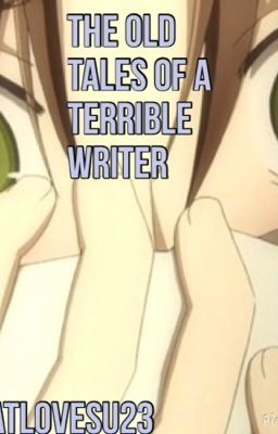 The Old Tales Of A Terrible Writer