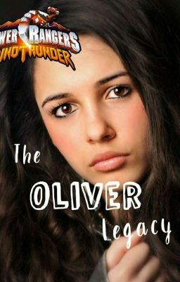 The Oliver Legacy [1] |Power Rangers Dino Thunder|