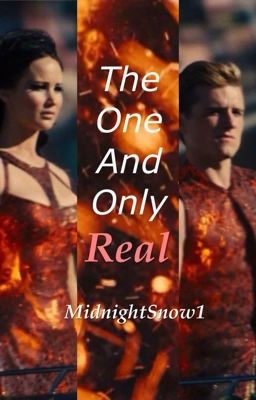 The One and Only Real (Everlark - After Mockingjay)