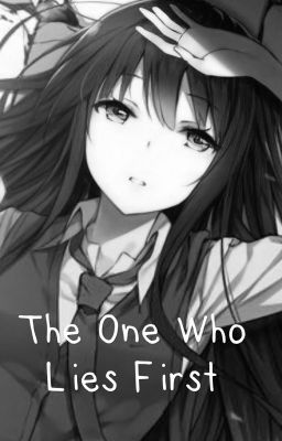 The One Who Lies First 