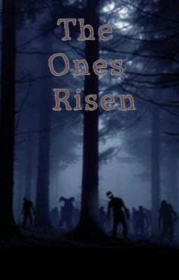 The Ones Risen