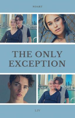 The Only Exception | Noart