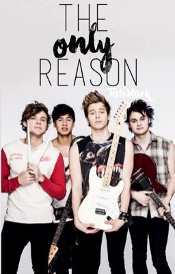 The Only Reason | 5sos