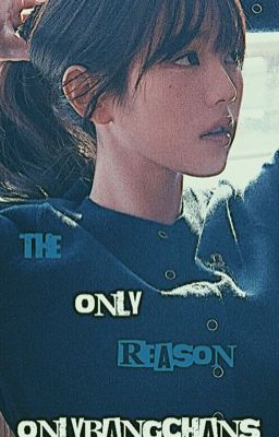 The Only Reason| han jisung