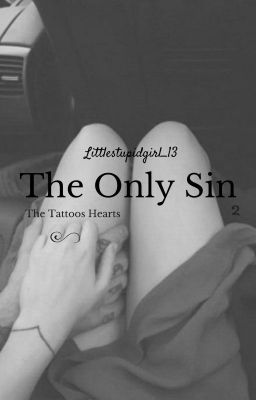 The Only Sin || The Tattoos Hearts Series