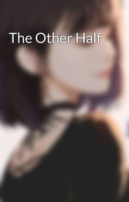 The Other Half