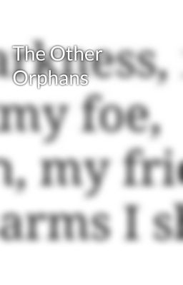 The Other Orphans