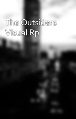 The Outsiders Visual Rp