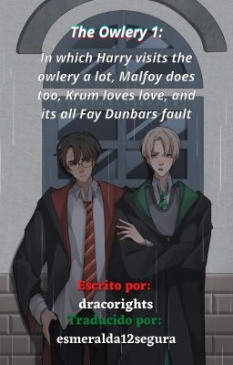 The Owlery 1[Drarry}- Traduccion