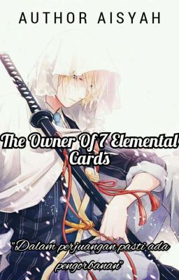 ♠The Owner Of 7 Elemental Cards♠