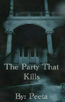 The Party That Kills