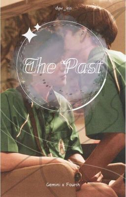 The Past | Geminifourth |