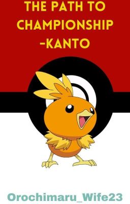 The Path to Championship -Kanto {Book 1} (Discontinued)