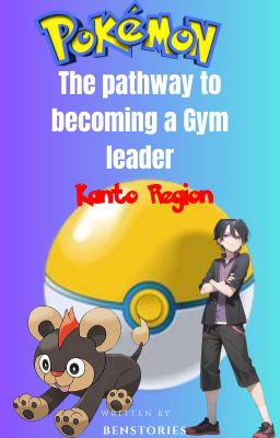 The Pathway to Becoming a Gym Leader -Kanto Region