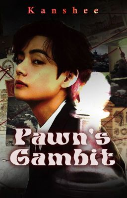 The Pawn's Gambit | Kth