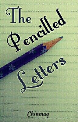 The Pencilled Letters