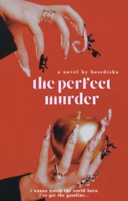 the perfect murder | completed