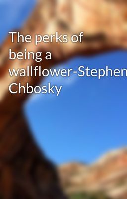 The perks of being a wallflower-Stephen Chbosky