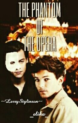 The Phantom of the Opera~LarryStylinson