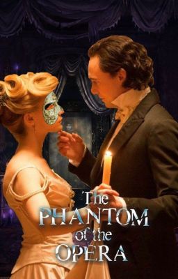 The Phantom of the Opera (Loki X Reader)