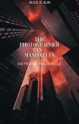 The Photographer in Manhattan -Dietro le passerelle |IN REVISIONE|