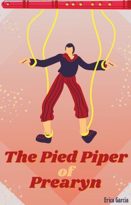 The Pied Piper of Prearyn