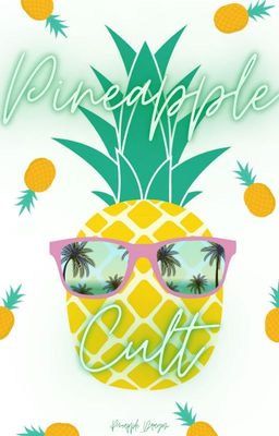 The Pineapple Cult