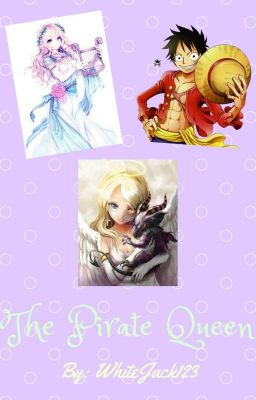 The Pirate Queen  - A One Piece Fanfic