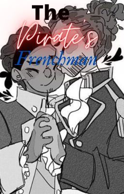 The Pirate's Frenchman~Mullette Pirate au