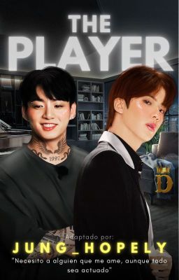 The Player •JinKook• ➳ Próximamente