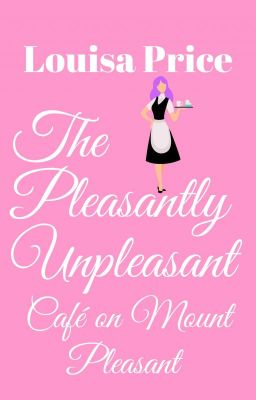 The Pleasantly Unpleasant Cafe on Mount Pleasant