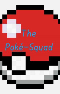 The Poke-Squad