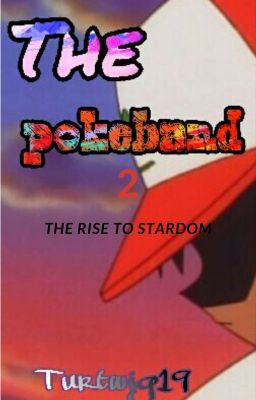 The Pokeband 2 The Rise To Stardom