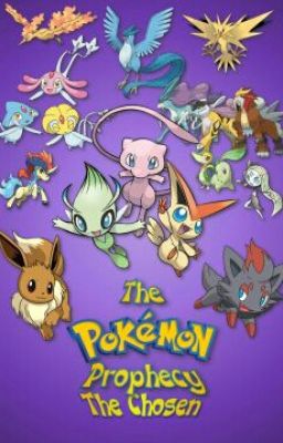 The Pokémon Prophecy: The Chosen (1) {DISCONTINUED}