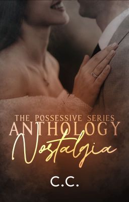 THE POSSESSIVE SERIES ANTHOLOGY: Nostalgia