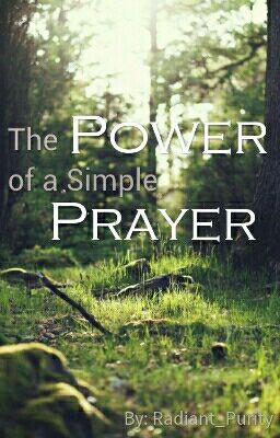 The Power Of A Simple Prayer