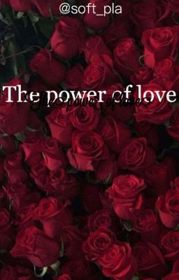 The Power Of Love